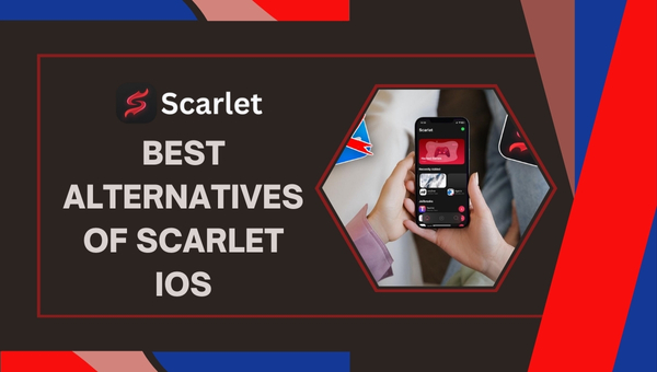 Best Alternatives of Scarlet iOS